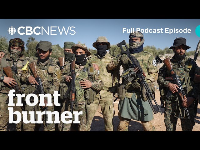 ⁣Who are the fighters reigniting Syria’s civil war? | Front Burner