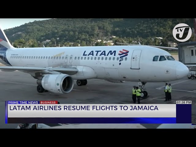 ⁣Latam Airlines Resume Flights to Jamaica | TVJ Business Day