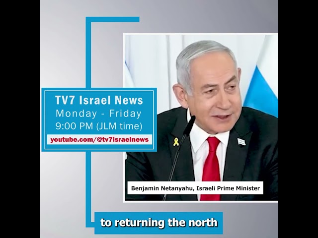 ⁣TV7 Israel News-Benjamin Netanyahu, Israeli Prime Minister