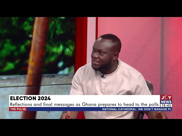 ⁣Election 2024: Reflections and final massages as Ghana prepares to head to the polls | The Pulse