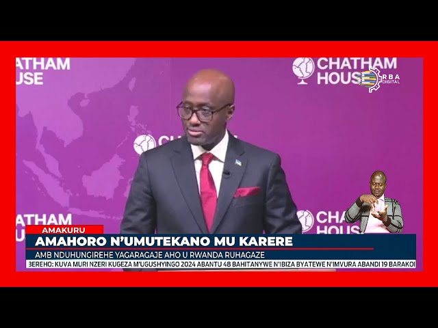 ⁣U Rwanda rwiteguye kugira uruhare mu kubungabunga amahoro mu Karere- Amb Nduhungirehe