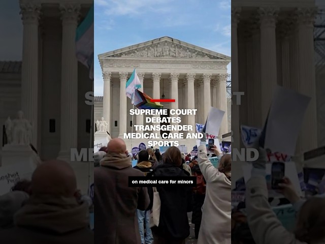 ⁣Supreme Court debates transgender medical care and sports