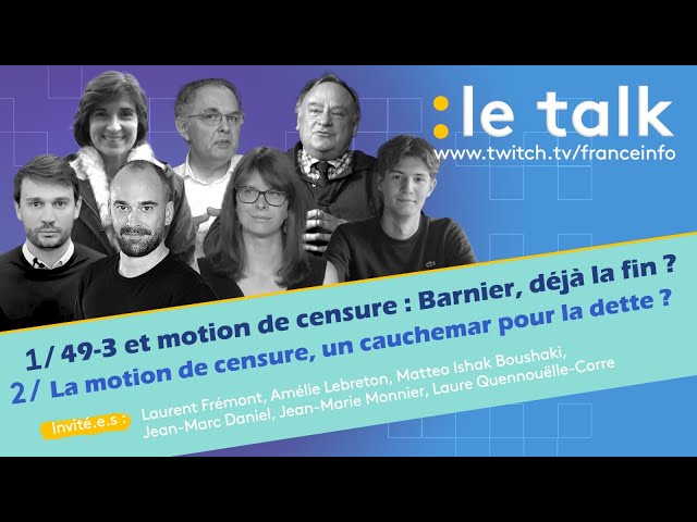 ⁣LE TALK : Michel Barnier, déjà la fin ? / La motion de censure, un cauchemar pour la dette ?