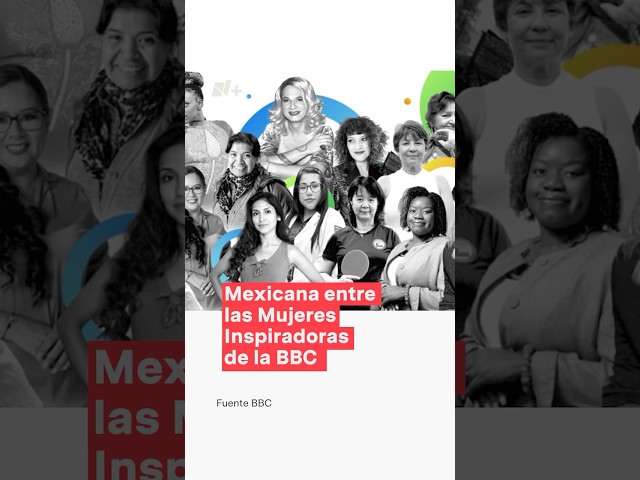 ⁣Ingeniera mexicana entre las 100 mujeres inspiradoras e influyentes del 2024 de la BBC - N+ #shorts