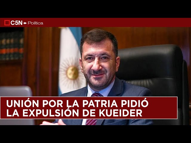 ⁣UNIÓN POR LA PATRIA pidió la expulsión del senador EDGARDO KUEIDER