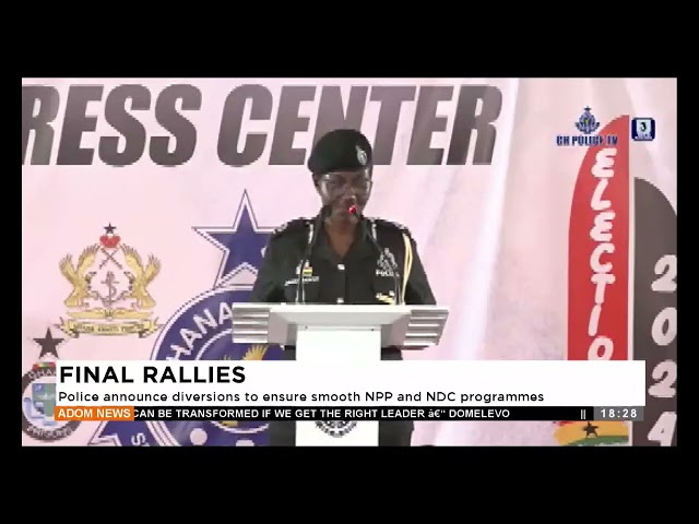 ⁣Police announce diversions to ensure smooth NPP and NDC programmes - Adom TV Evening News (12-04-24)