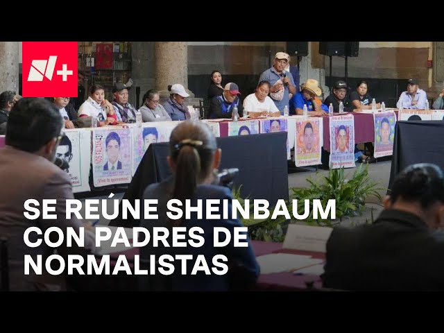 ⁣Padres de Normalistas se reúnen con Sheinbaum: ¿Cuál es la nueva aproximación al caso? - En Punto