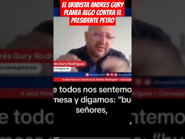 ⁣EL URIBISTA ANDRES GURY PLANEA ALGO CONTRA EL PRESIDENTE PETRO