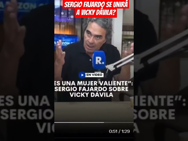 ⁣SERGIO FAJARDO SE UNIRÁ  A VICKY DÁVILA?