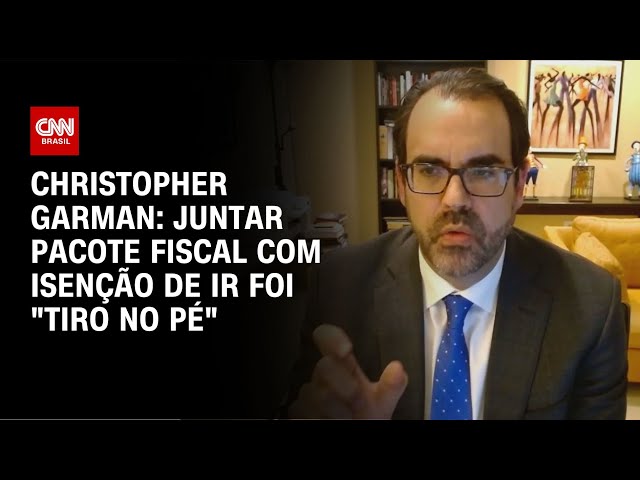 ⁣Christopher Garman: Juntar pacote fiscal com isenção de IR foi "tiro no pé" | WW