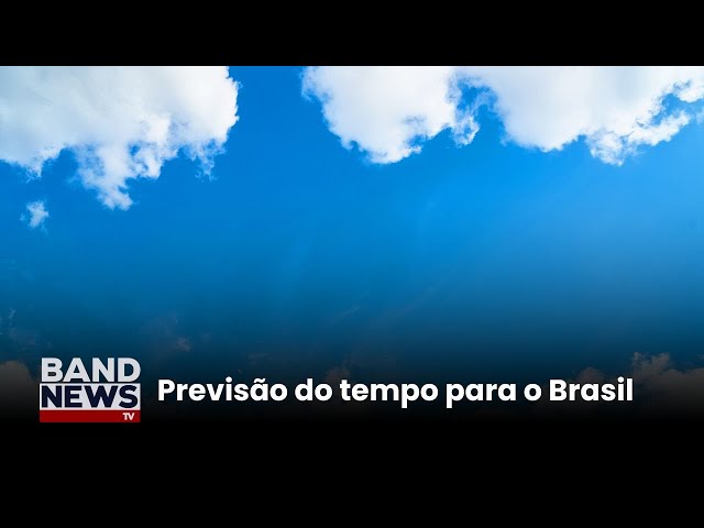 ⁣Saiba como fica o tempo em todo o Brasil | BandNewsTV