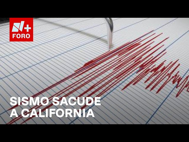 ⁣Sismo hoy en California de magnitud 7; hay alerta de tsunami - Las Noticias