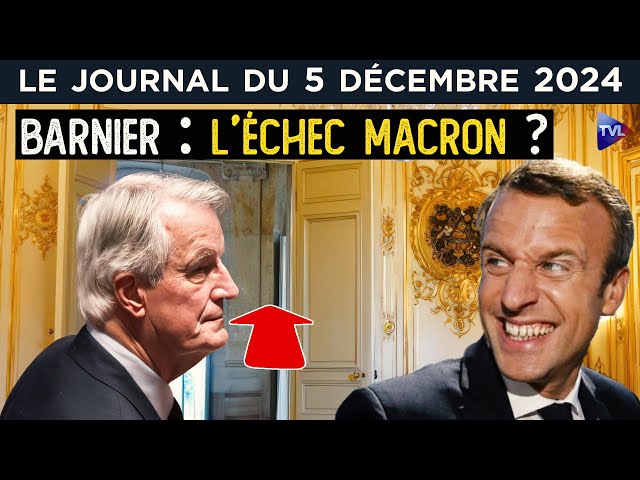 ⁣Barnier : l’échec Macron - JT du jeudi 5 décembre 2024