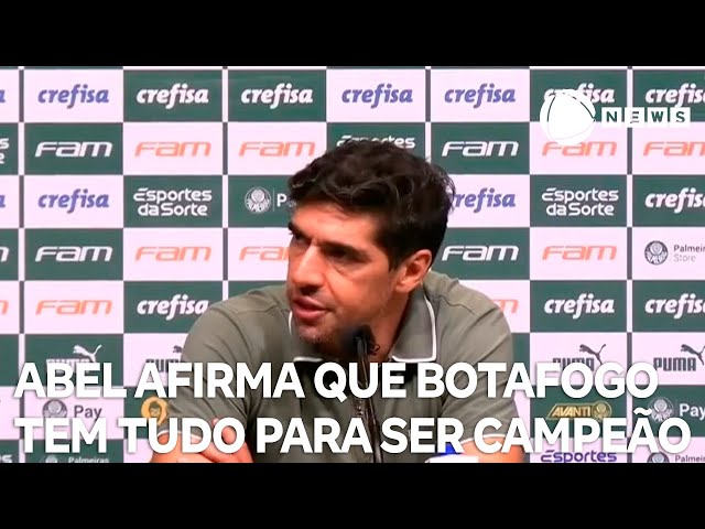 ⁣Abel Ferreira afirma que Botafogo tem tudo para ser campeão