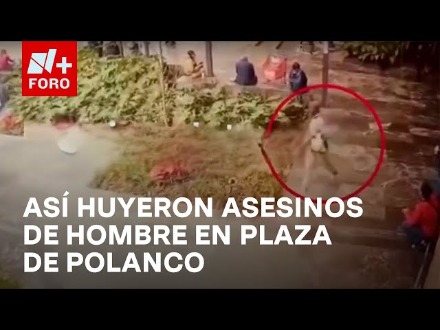 ⁣Así huyeron los asesinos de un hombre en Plaza Miyana en Polanco - Las Noticias