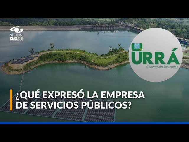 ⁣Urrá S. A. niega presiones para favorecer a terceras empresas