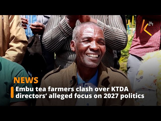 ⁣Embu tea farmers clash over KTDA directors’ alleged focus on 2027 politics