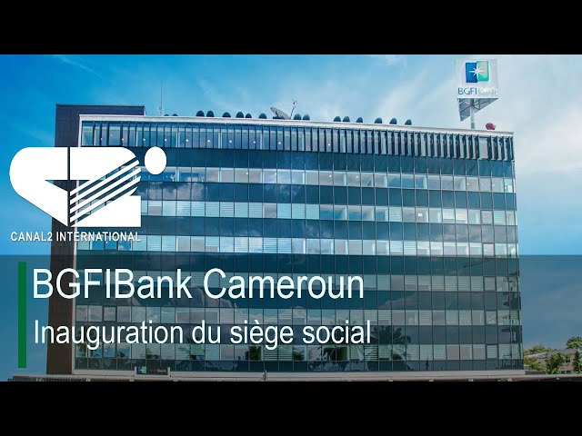 ⁣Inauguration du  siège social de BGFIBank Cameroun