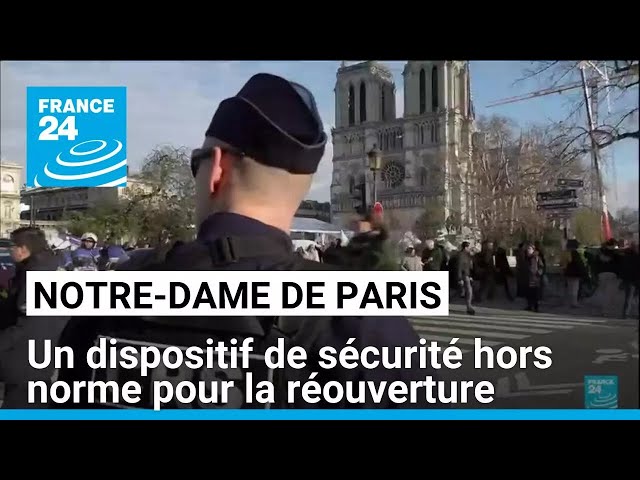 ⁣Réouverture de Notre-Dame de Paris : un dispositif de sécurité hors norme • FRANCE 24