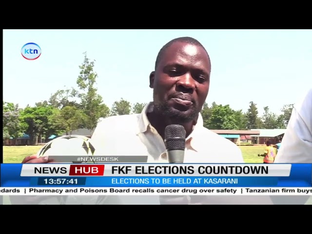 ⁣FKF elections countdown: Stakeholders urged to elect leader who will move football to right directio