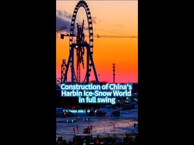 ⁣Construction of China's Harbin Ice-Snow World in full swing