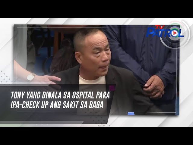 ⁣Tony Yang dinala sa ospital para ipa-check up ang sakit sa baga | TV Patrol