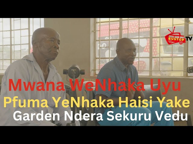 ⁣Mwana WeNhaka Uyu,Pfuma YeNhaka Haisi Yake,Garden Ndera Sekuru Vedu