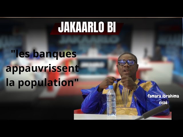 ⁣Famara Ibrahima CISSE " les banques appauvrissent la population"