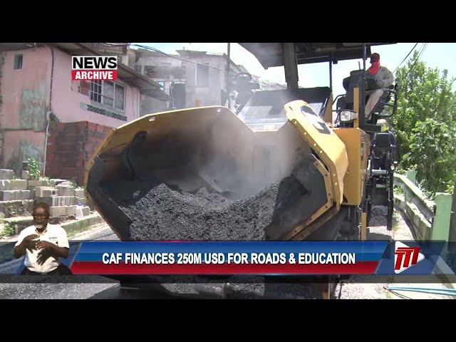 ⁣CAF Finances US$250M For Roads And Education