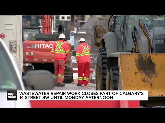 ⁣Wastewater repair work closes part of Calgary's 14 Street SW