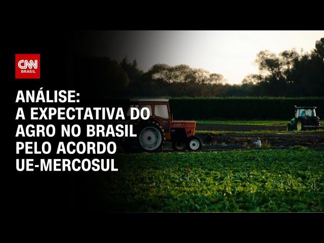 ⁣Análise: A expectativa do agro no Brasil pelo acordo UE-Mercosul | WW