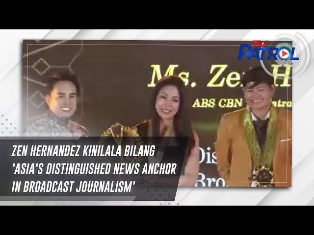 ⁣Zen Hernandez kinilala bilang 'Asia's Distinguished News Anchor in Broadcast Journalism�