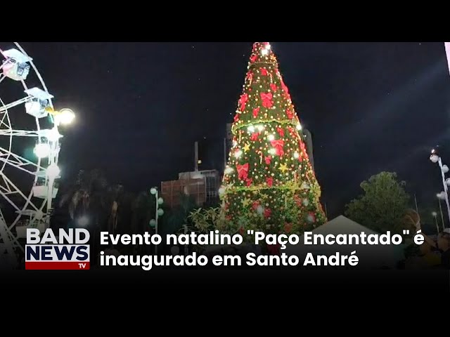 ⁣Santo André inaugura evento natalino "Paço Encantado"