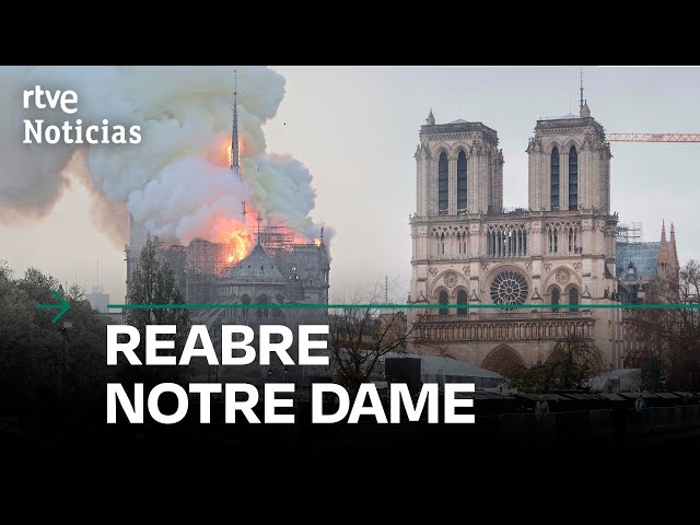 ⁣NOTRE DAME: CRONOLOGÍA del INCENDIO de la CATEDRAL y su RECONSTRUCCIÓN hasta su REAPERTURA | RTVE