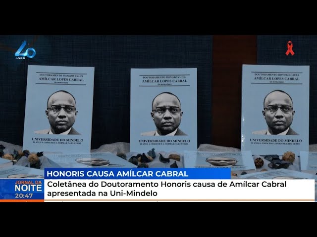 ⁣Coletânea do Doutoramento Honoris causa de Amílcar Cabral apresentada na Uni-Mindelo