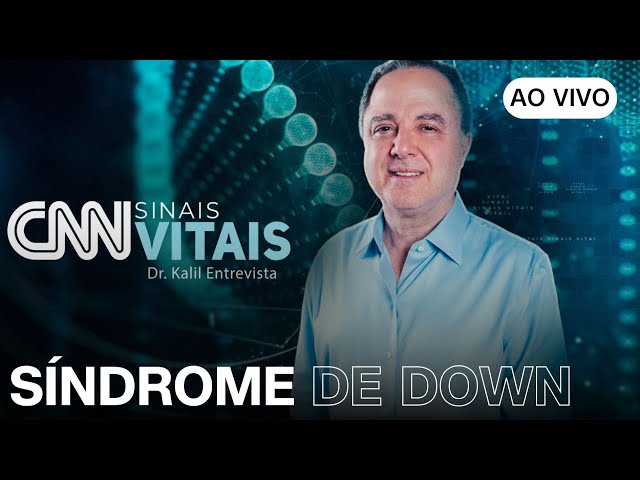 ⁣AO VIVO: CNN SINAIS VITAIS - DR. KALIL ENTREVISTA | Síndrome de Down | 07/12/2024