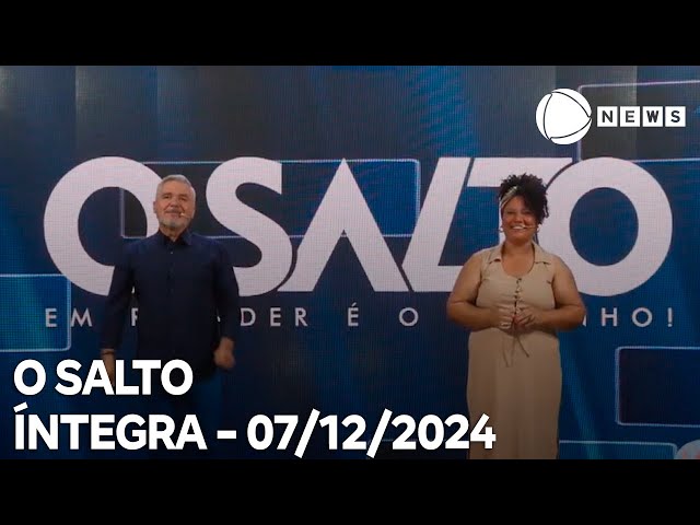 ⁣O Salto - 07/12/2024