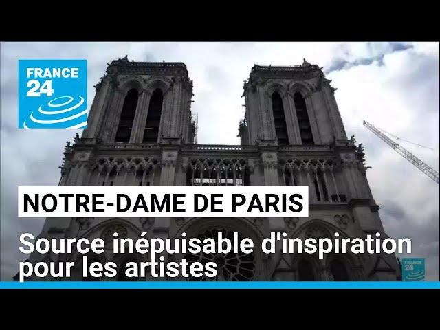 ⁣Notre-Dame de Paris, une muse intemporelle à travers le monde • FRANCE 24