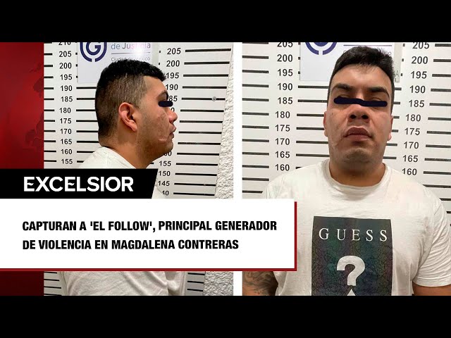 ⁣Capturan a 'El Follow', principal generador de violencia en Magdalena Contreras