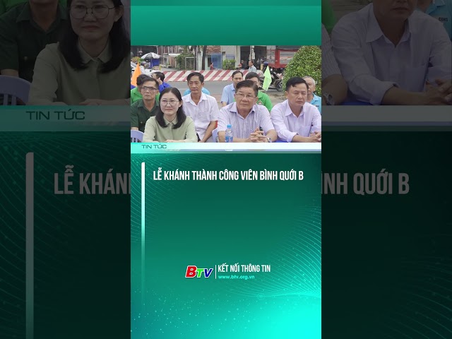 ⁣Lễ Khánh thành công viên Bình Quới B