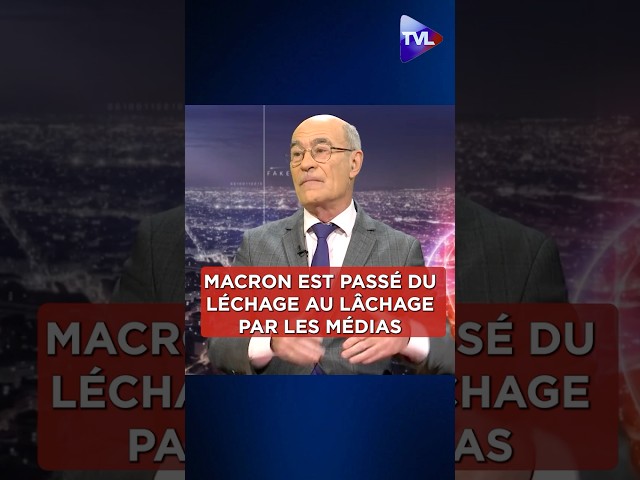 ⁣"#Macron est passé du léchage au lâchage par les médias"