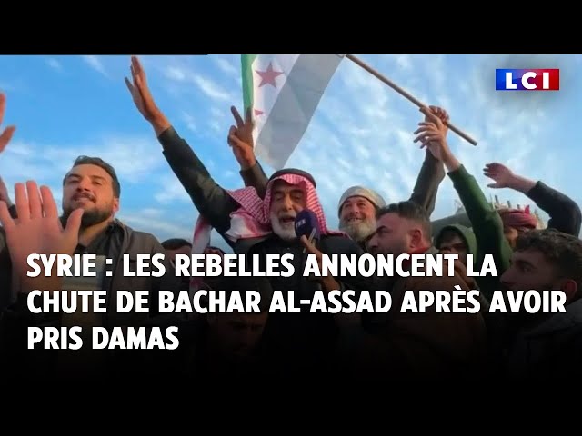 ⁣Syrie : les rebelles annoncent la chute de Bachar al-Assad après avoir pris Damas｜LCI