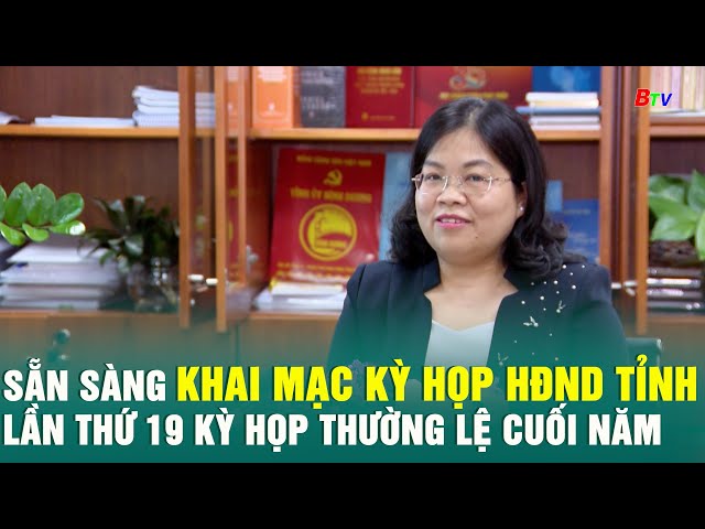 ⁣Sẵn sàng khai mạc kỳ họp HĐND Tỉnh lần thứ 19 Kỳ họp thường lệ cuối năm