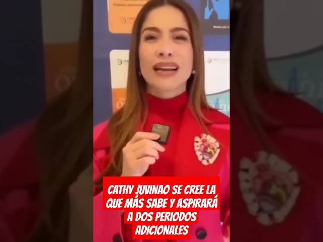 ⁣CATHY JUVINAO SE CREE LA QUE MÁS SABE Y ASPIRARÁ A DOS PERIODOS ADICIONALES