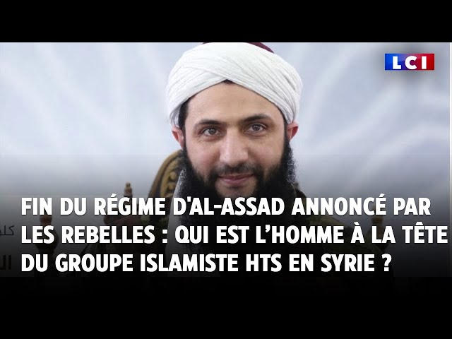 ⁣Fin du régime de Bachar al-Assad : qui est l’homme à la tête du groupe islamiste HTS en Syrie ?｜LCI