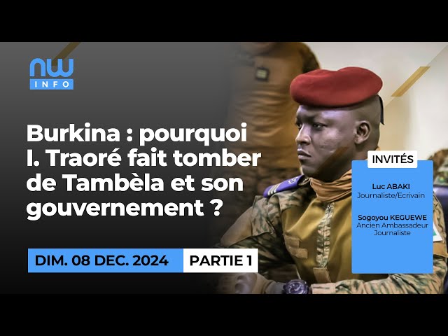 ⁣Burkina : pourquoi I. Traoré fait tomber de Tambèla et son gouvernement ? P2