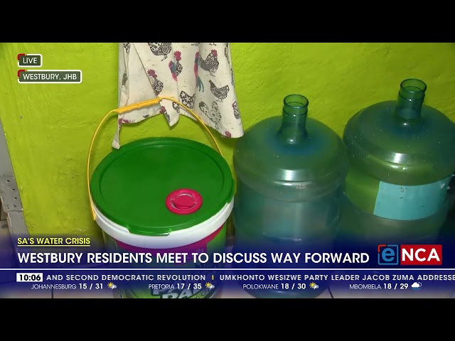 ⁣SA's water crisis | Westbury residents meet to discuss way forward