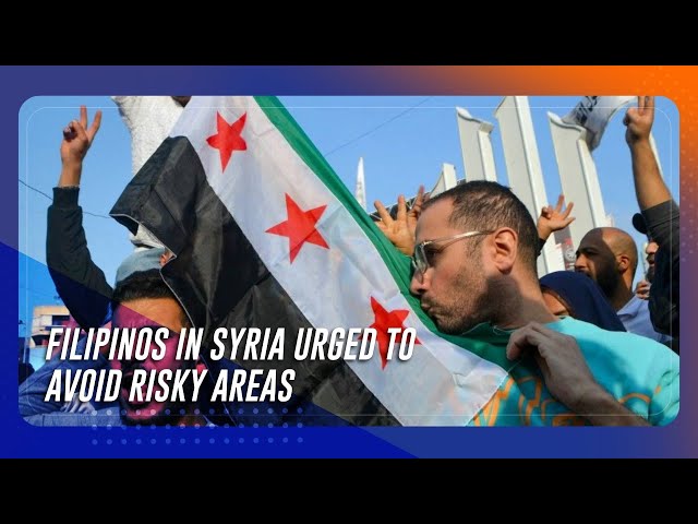 ⁣Filipinos in Syria urged to avoid areas with risk of harm