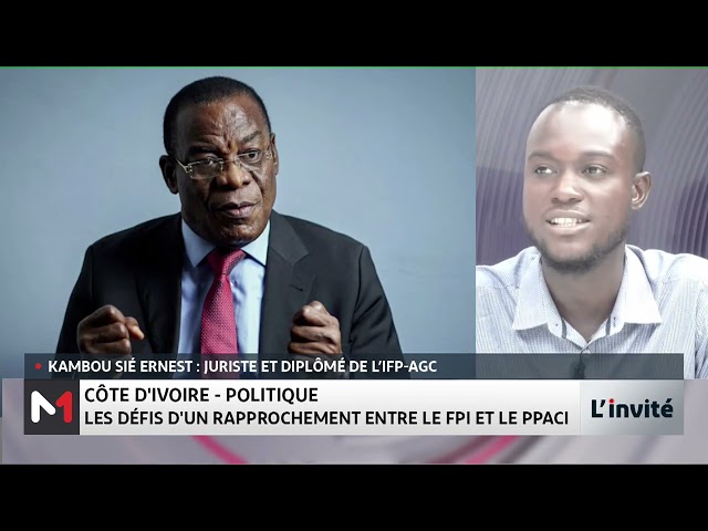 ⁣Côte d’Ivoire : Les défis d’un rapprochement entre le FPI et le PPACI avec Kambou Sié Ernest