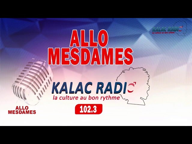 ⁣Allo Mesdames du 09 Décembre 2024 • KALAC RADIO